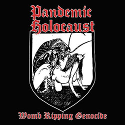 pandemic holocaust womb ripping genocide cover image